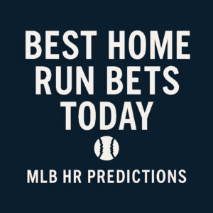 Dark blue banner with the white headline “Best Home Run Bets Today – MLB HR Predictions”.